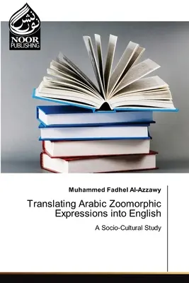 Traducción al inglés de las expresiones zoomórficas árabes - Translating Arabic Zoomorphic Expressions into English