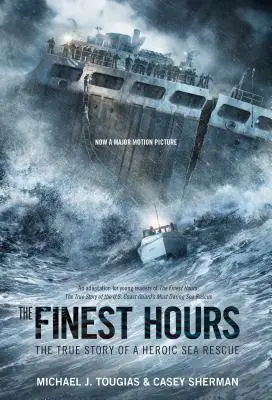 Las mejores horas (Young Readers Edition): La verdadera historia de un heroico rescate marítimo - The Finest Hours (Young Readers Edition): The True Story of a Heroic Sea Rescue