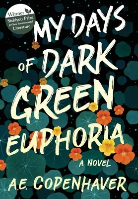 Mis Días de Euforia Verde Oscuro - My Days of Dark Green Euphoria