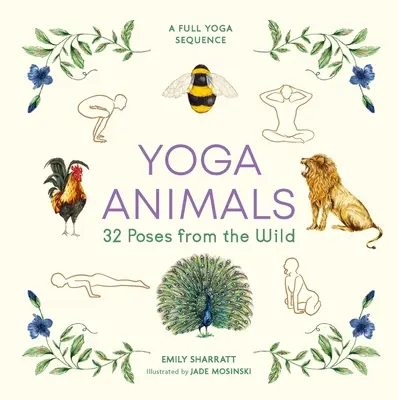 Animales del yoga - 32 posturas de la naturaleza - Yoga Animals - 32 Poses from the Wild