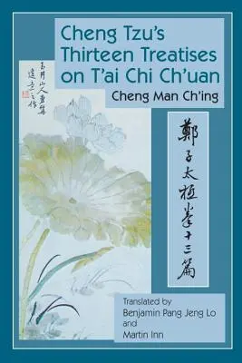 Trece tratados de Cheng Tzu sobre t'Ai Chi Ch'uan - Cheng Tzu's Thirteen Treatises on t'Ai Chi Ch'uan