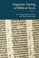 Datación lingüística de textos bíblicos: Volumen 2 - Linguistic Dating of Biblical Texts: Volume 2