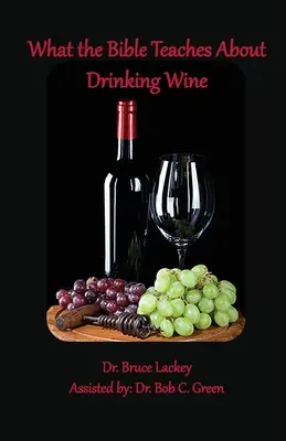 Lo que la Biblia enseña sobre beber vino - What the Bible Teaches About Drinking Wine