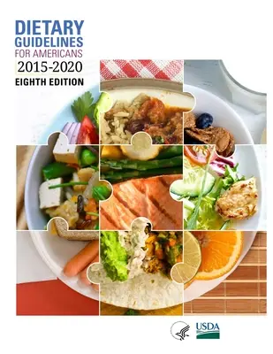 Guías Alimentarias para los Estadounidenses, 2015-2020 Octava Edición - Dietary Guidelines for Americans, 2015-2020 Eighth Edition