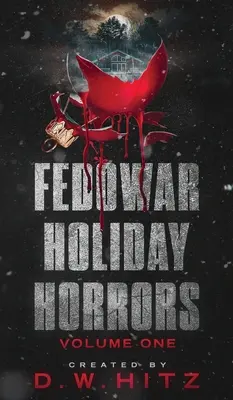 Horrores navideños de Fedowar: Volumen Uno - Fedowar Holiday Horrors: Volume One