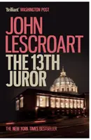 Decimotercer jurado (serie de Dismas Hardy, libro 4): un thriller de violencia, traición y mentiras que no te dejará indiferente. - Thirteenth Juror (Dismas Hardy series, book 4) - An unputdownable thriller of violence, betrayal and lies