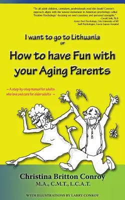 Cómo divertirte con tus padres mayores Quiero ir a Lituania - How to have Fun with your Aging Parents: I want to go to Lithuania