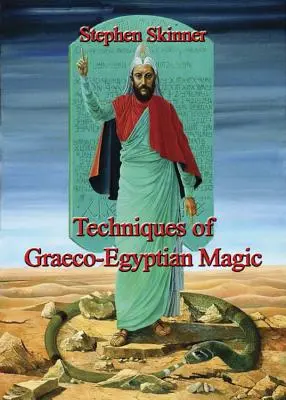 Técnicas de magia greco-egipcia - Techniques of Graeco-Egyptian Magic