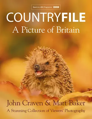 Countryfile - Una imagen de Gran Bretaña - Una impresionante colección de fotografías de los telespectadores - Countryfile - A Picture of Britain - A Stunning Collection of Viewers' Photography