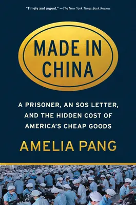 Hecho en China: Un prisionero, una carta de SOS y el coste oculto de los productos baratos estadounidenses - Made in China: A Prisoner, an SOS Letter, and the Hidden Cost of America's Cheap Goods