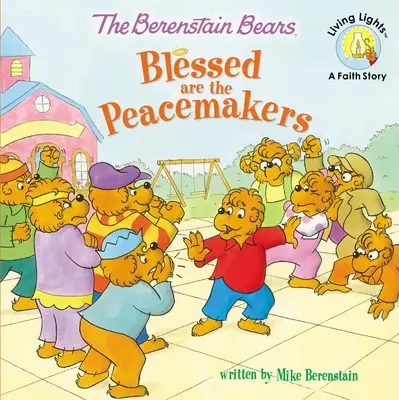 Los Osos Berenstain Benditos Sean los Pacificadores - The Berenstain Bears Blessed Are the Peacemakers