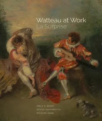 Watteau en acción: La Surprise - Watteau at Work: La Surprise