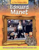 En el cuadro con Edouard Manet - In the Picture With Edouard Manet