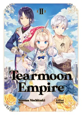 Tearmoon Empire: Volumen 2 - Tearmoon Empire: Volume 2