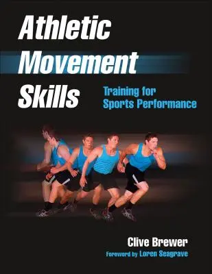 Athletic Movement Skills: Entrenamiento para el rendimiento deportivo - Athletic Movement Skills: Training for Sports Performance