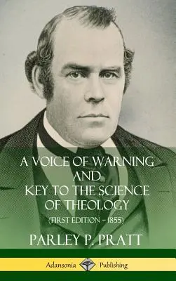 A Voice of Warning and Key to the Science of Theology (Primera edición ? 1855) (Tapa dura) - A Voice of Warning and Key to the Science of Theology (First Edition ? 1855) (Hardcover)