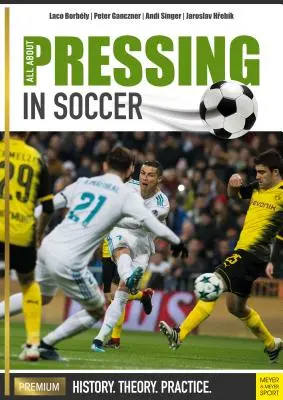 Todo sobre el pressing en el fútbol: historia, teoría y práctica - All about Pressing in Soccer: History, Theory, Practice