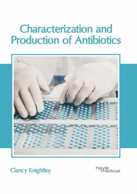 Caracterización y producción de antibióticos - Characterization and Production of Antibiotics