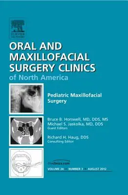 Cirugía Maxilofacial Pediátrica, número de la revista Oral and Maxillofacial Surgery Clinics, 24 - Pediatric Maxillofacial Surgery, an Issue of Oral and Maxillofacial Surgery Clinics, 24