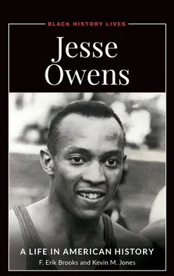 Jesse Owens: Una vida en la historia de Estados Unidos - Jesse Owens: A Life in American History