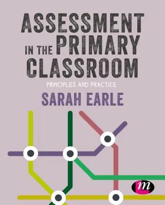 La evaluación en el aula de primaria: Principios y práctica - Assessment in the Primary Classroom: Principles and Practice