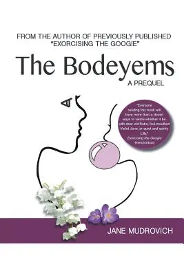 Los Bodeyems: Una precuela - The Bodeyems: A Prequel