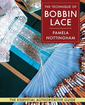 Técnica del encaje de bolillos - Technique of Bobbin Lace