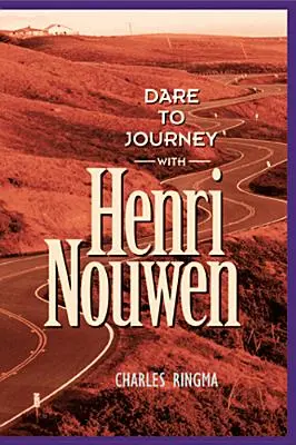 Atrévete a viajar con Henri Nouwen - Dare to Journey with Henri Nouwen