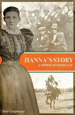 La historia de Hanna: Una herencia de Tipperary - Hanna's Story: A Tipperary Heritage