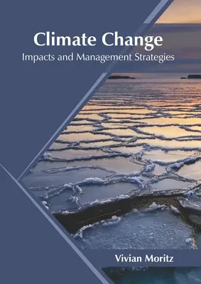 Cambio climático: Impactos y estrategias de gestión - Climate Change: Impacts and Management Strategies