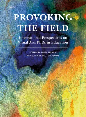 Provocar el campo - Provoking the Field