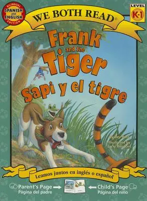 Frank y el Tigre/Sapi y El Tigre - Frank and the Tiger/Sapi y El Tigre