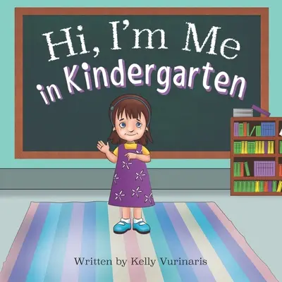 Hola, soy yo en la guardería - Hi I'm Me in Kindergarten