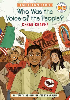 ¿Quién era la voz del pueblo? César Chávez: Una novela gráfica de Who HQ - Who Was the Voice of the People?: Cesar Chavez: A Who HQ Graphic Novel