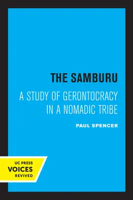 Los Samburu: Un estudio de la gerontocracia en una tribu nómada - The Samburu: A Study of Gerontocracy in a Nomadic Tribe