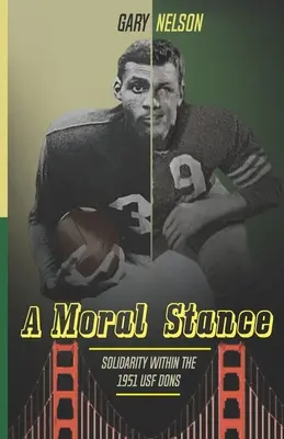 A Moral Stance: '51 University of San Francisco Fight Against Discrimination (Nelson Gary (Doc))