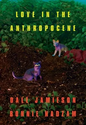 El amor en el Antropoceno - Love in the Anthropocene