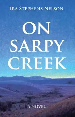 En Sarpy Creek - On Sarpy Creek