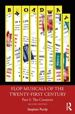 Los fracasos musicales del siglo XXI: Parte I: Los creadores - Flop Musicals of the Twenty-First Century: Part I: The Creatives