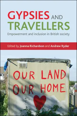 Gitanos y nómadas: Empoderamiento e inclusión en la sociedad británica - Gypsies and Travellers: Empowerment and Inclusion in British Society