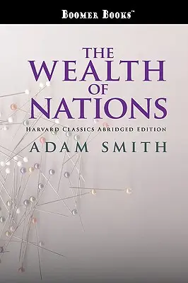 La riqueza de las naciones abreviada - The Wealth of Nations abridged