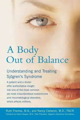 Un cuerpo desequilibrado: Comprender y tratar el síndrome de Sjogren - A Body Out of Balance: Understanding and Treating Sjogren's Syndrome