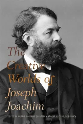 Los mundos creativos de Joseph Joachim - The Creative Worlds of Joseph Joachim