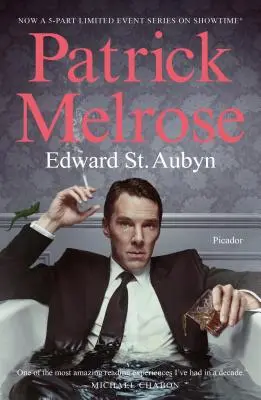 Patrick Melrose Las novelas - Patrick Melrose: The Novels