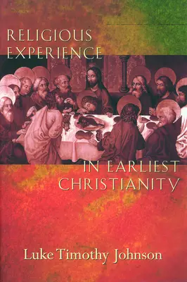 La experiencia religiosa en el cristianismo primitivo - Religious Experience in Earliest Christianity