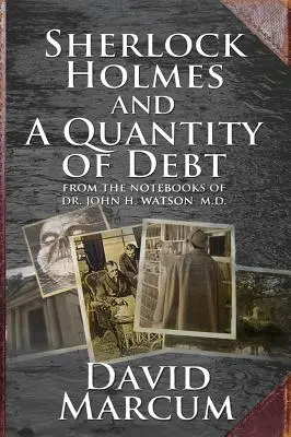 Sherlock Holmes y una cantidad de deuda - Sherlock Holmes and a Quantity of Debt