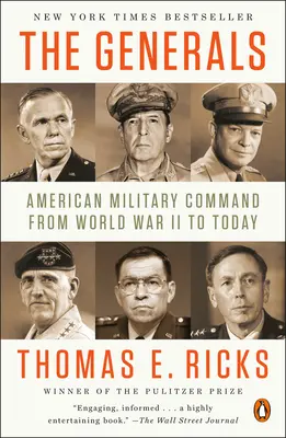 Los Generales: El mando militar estadounidense desde la Segunda Guerra Mundial hasta hoy - The Generals: American Military Command from World War II to Today