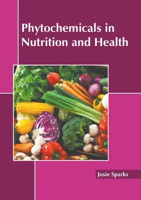 Los fitoquímicos en la nutrición y la salud - Phytochemicals in Nutrition and Health