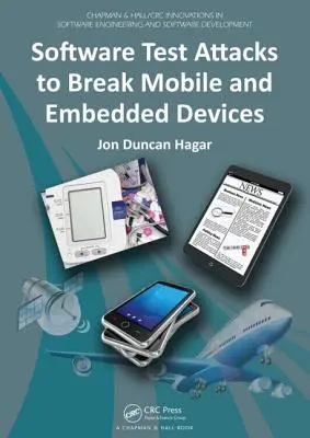 Ataques de prueba de software para vulnerar dispositivos móviles e integrados - Software Test Attacks to Break Mobile and Embedded Devices