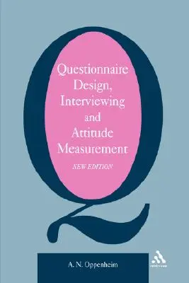 Diseño de cuestionarios, entrevistas y medición de actitudes - Questionnaire Design, Interviewing and Attitude Measurement